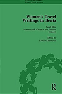 Womens Travel Writings in Iberia Vol 5 (Hardcover)