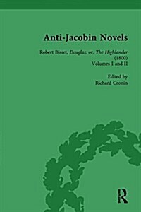 Anti-Jacobin Novels, Part I, Volume 4 (Hardcover)