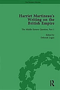 Harriet Martineaus Writing on the British Empire, Vol 2 (Hardcover)