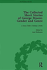 The Collected Short Stories of George Moore Vol 4 : Gender and Genre (Hardcover)