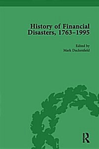 The History of Financial Disasters, 1763-1995 Vol 3 (Hardcover)