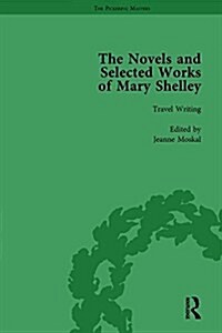 The Novels and Selected Works of Mary Shelley Vol 8 (Hardcover)