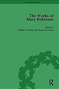 The Works of Mary Robinson, Part II vol 8 (Hardcover)