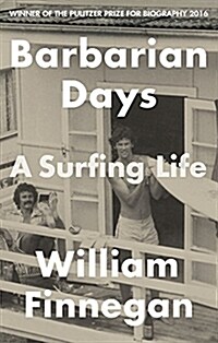 Barbarian Days : A Surfing Life (Paperback)