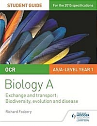 OCR AS/A Level Year 1 Biology A Student Guide: Module 3 and 4 (Paperback)