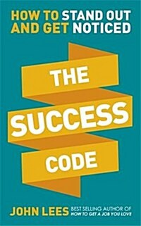 The Success Code : How to Stand Out and Get Noticed (Paperback)