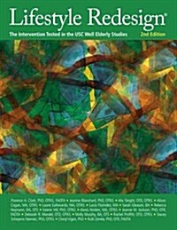 Lifestyle Redesign : The Intervention Tested in the USC Well Elderly Studies (Paperback, 2 Rev ed)