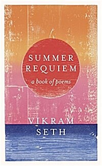 Summer Requiem : From the author of the classic bestseller A SUITABLE BOY (Paperback)