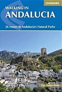 Walking in Andalucia : 36 routes in Andalucias Natural Parks (Paperback)