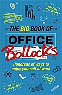 The Big Book of Office Bollocks (Hardcover)