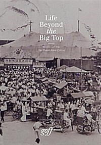 Life Beyond the Big Top (Paperback)