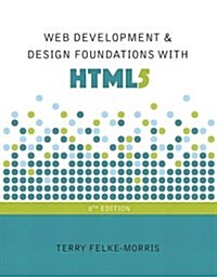 Web Development and Design Foundations with Html5 (Paperback, 8)