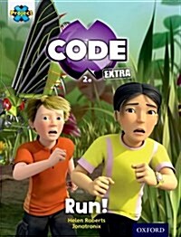 Project X CODE Extra: Yellow Book Band, Oxford Level 3: Bugtastic: Run! (Paperback)