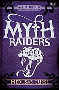 Myth Raiders: Medusas Curse : Book 1 (Paperback)