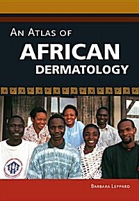 An Atlas of African Dermatology (Hardcover, 1 New ed)