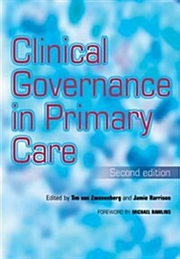 Clinical Governance in Primary Care (Paperback, 1 New ed)