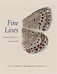 Fine Lines: Vladimir Nabokovs Scientific Art (Hardcover)