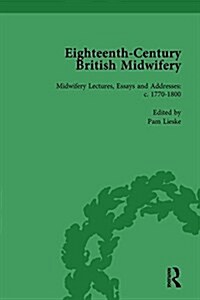 Eighteenth-Century British Midwifery, Part III vol 10 (Hardcover)