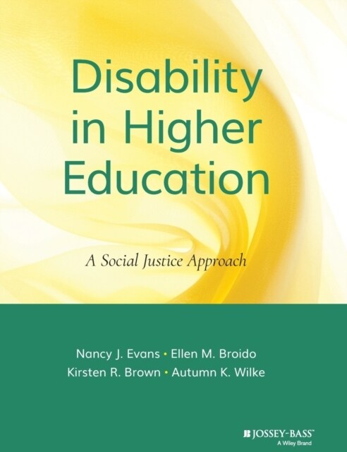 Disability in Higher Education: A Social Justice Approach (Hardcover)