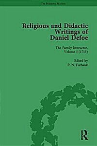 Religious and Didactic Writings of Daniel Defoe, Part I Vol 1 (Hardcover)
