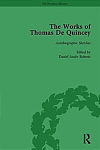 The Works of Thomas De Quincey, Part III vol 19 (Hardcover)