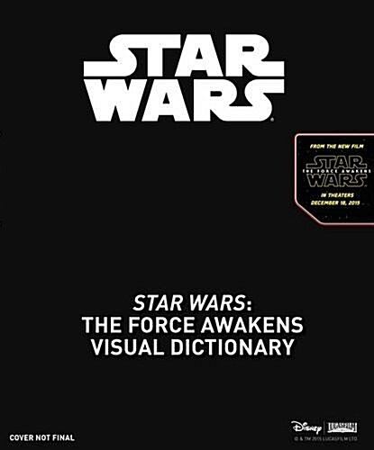 Star Wars The Force Awakens The Visual Dictionary (Hardcover)