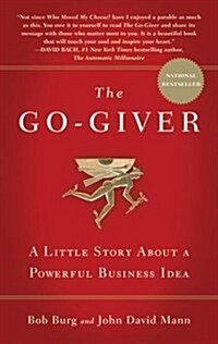 The Go-Giver : A Little Story About a Powerful Business Idea (Paperback)