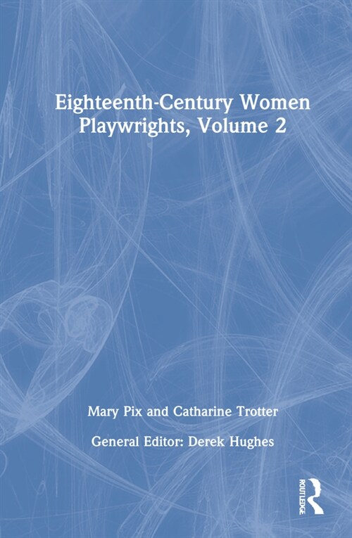 Eighteenth-Century Women Playwrights, vol 2 (Hardcover)