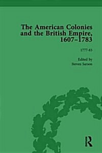 The American Colonies and the British Empire, 1607-1783, Part II vol 8 (Hardcover)