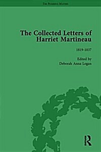 The Collected Letters of Harriet Martineau Vol 1 (Hardcover)