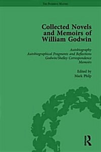 The Collected Novels and Memoirs of William Godwin Vol 1 (Hardcover)