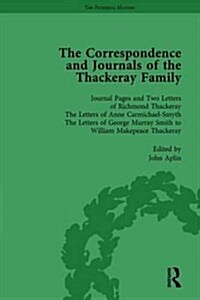 The Correspondence and Journals of the Thackeray Family Vol 1 (Hardcover)