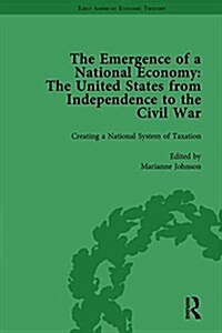 The Emergence of a National Economy Vol 2 : The United States from Independence to the Civil War (Hardcover)