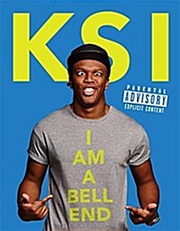 KSI: I am a Bellend (Hardcover)