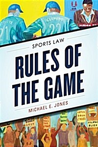 Rules of the Game: Sports Law (Paperback)