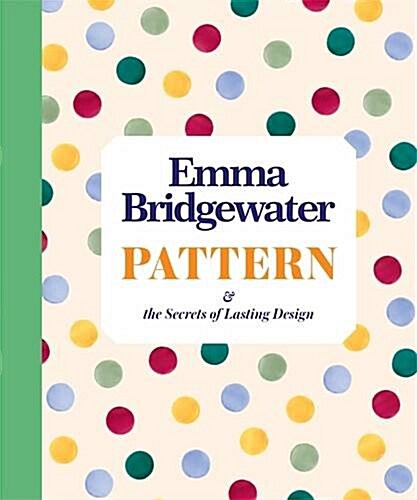 Pattern : & The Secrets of Lasting Design (Hardcover)
