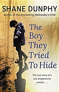 The Boy They Tried to Hide (Paperback)