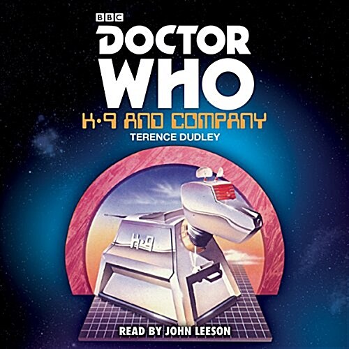 Doctor Who: K9 and Company (CD-Audio)