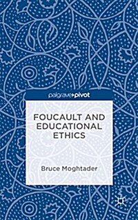 Foucault and Educational Ethics (Hardcover)