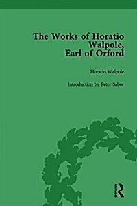 The Works of Horatio Walpole, Earl of Orford Vol 1 (Hardcover)