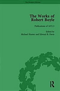 The Works of Robert Boyle, Part I Vol 7 (Hardcover)