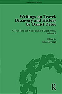 Writings on Travel, Discovery and History by Daniel Defoe, Part I Vol 2 (Hardcover)