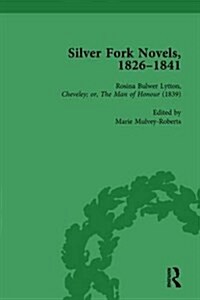 Silver Fork Novels, 1826-1841 Vol 5 (Hardcover)