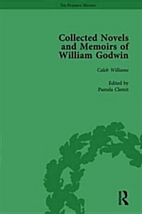 The Collected Novels and Memoirs of William Godwin Vol 3 (Hardcover)