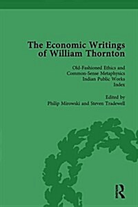 The Economic Writings of William Thornton Vol 5 (Hardcover)