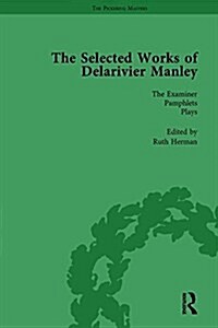 The Selected Works of Delarivier Manley Vol 5 (Hardcover)