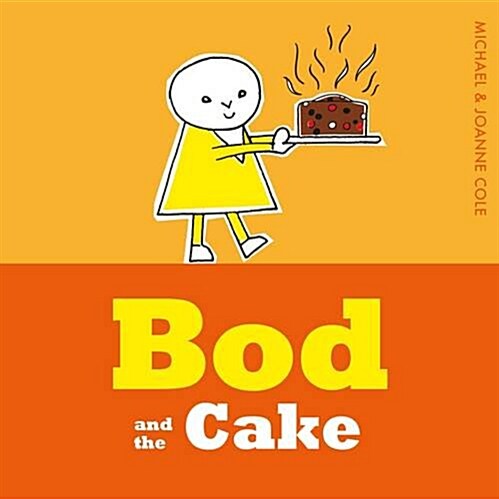 Bod and the Cake (Hardcover)