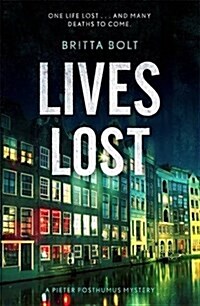 Lives Lost : Pieter Posthumus Mystery 2 (Paperback)