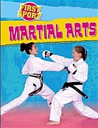 First Sport: Martial Arts (Paperback, Illustrated ed)