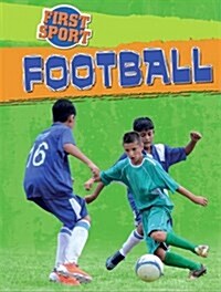 First Sport: Football (Paperback, Illustrated ed)